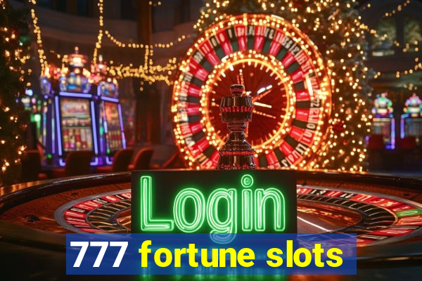 777 fortune slots